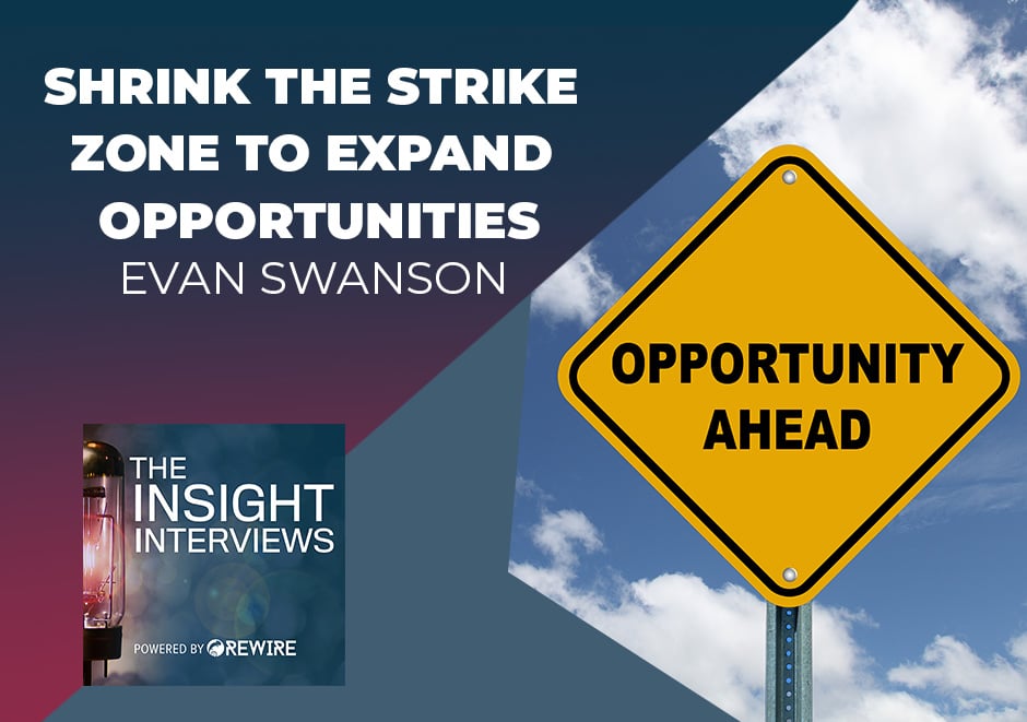 Evan Swanson Shrink The Strike Zone To Expand Opportunities   Graphics   Episode Art   TII 152   Banner 